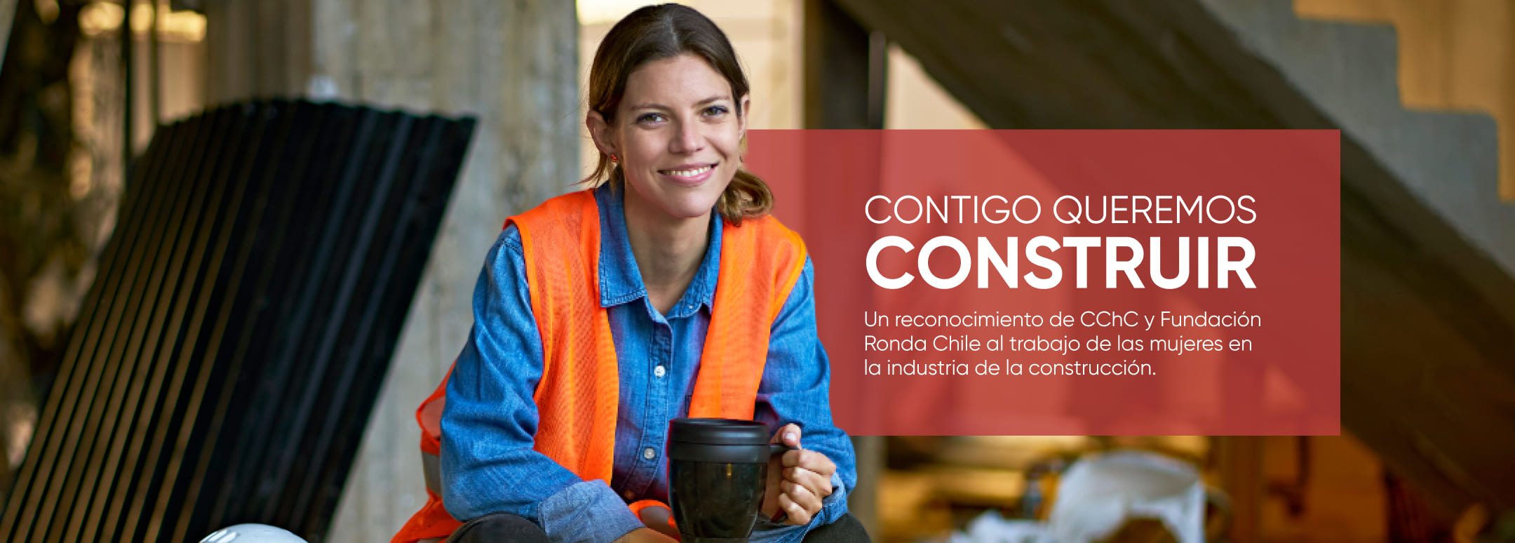 Premio Mujer Construye. Contigo queremos contruir